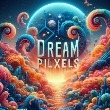 dreampixels
